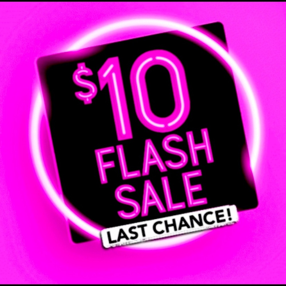 $10 SALE - Last Chance Sale